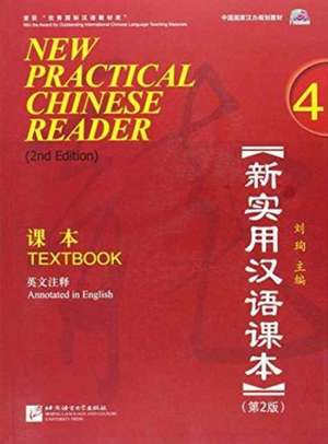 New Practical Chinese Reader 4, Textbook (2. Edition) de Xun Liu