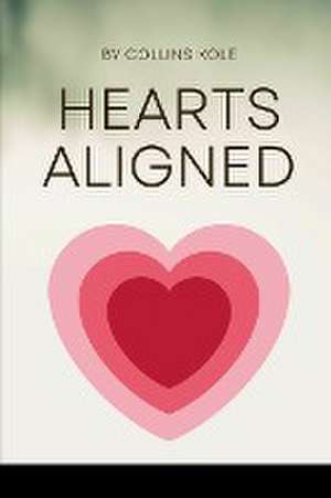 Hearts Aligned de Kole Collins