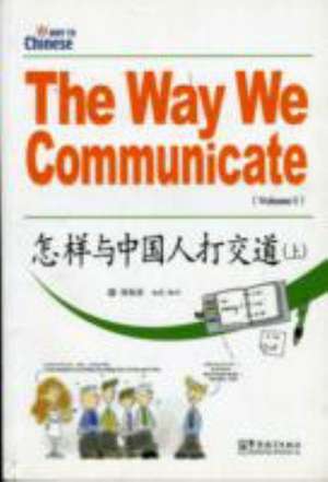 Xu, Z: The Way We Communicate