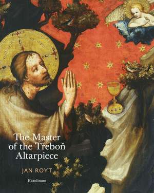 The Master of the Trebon Altarpiece de Jan Royt