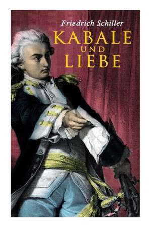 Kabale und Liebe de Friedrich Schiller