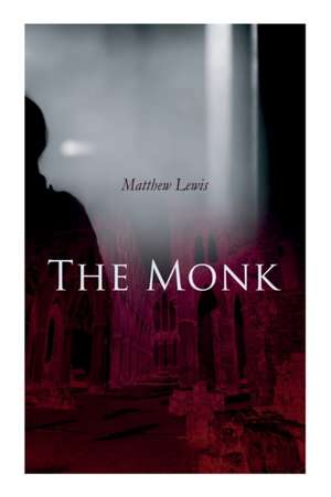 The Monk de Matthew Lewis