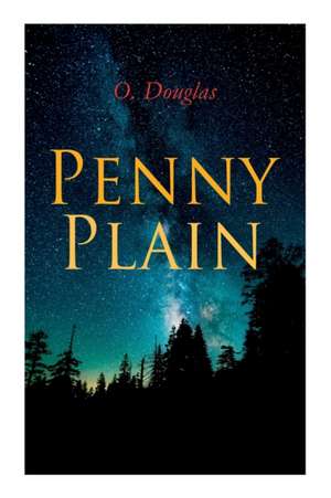 Penny Plain de O. Douglas