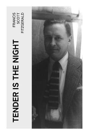 Tender Is the Night de Francis Scott Fitzgerald