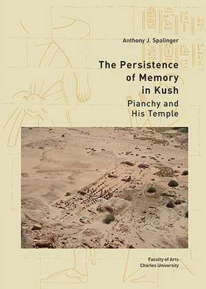 The Persistence of Memory in Kush de Anthony Spalinger