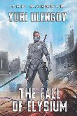 The Fall of Elysium (The Range Book #5): LitRPG Series de Yuri Ulengov