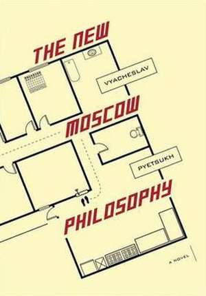 The New Moscow Philosophy de Vyacheslav Pyetsukh