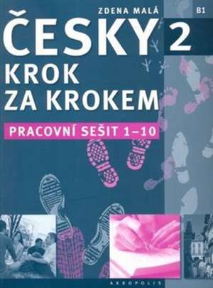 New Czech Step-by-Step 2. Workbook 1 - lessons 1-10 de Z. Mala