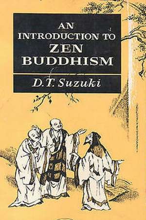 An Introduction to Zen Buddhism de D. T. Suzuki