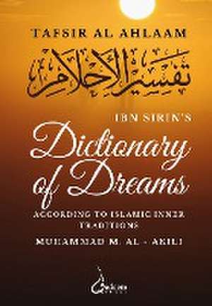 Ibn Sirin's Dictionary of Dreams de Ibn Sirin