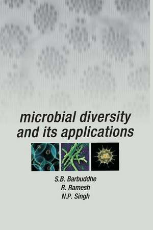 Microbial Diversity and Its Applications de S. B. Barbudde