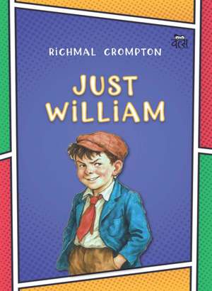 Just William de Richmal Crompton
