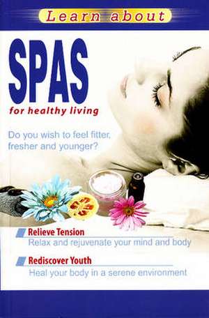 Learn About Spas for Healthy Living de Vijaya Kumar