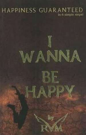 I Wanna be Happy de RVM