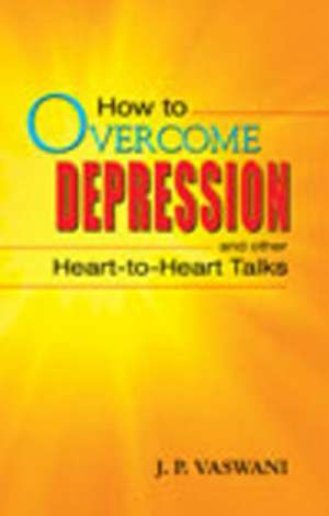 How to Overcome Depression de J. P. Vaswani