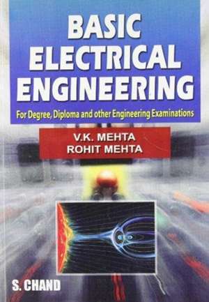 Basic Electrical Engineering de V. K. Mehta