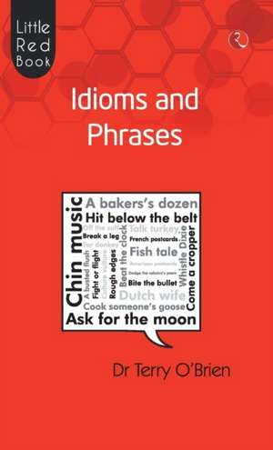 Little Red Book Idioms and Phrases de Terry O'Brien