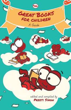 Great Books for Children: A Guide de Preeti Singh