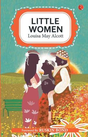 Little Women by Louisa may alcott de Louisa May Alcott