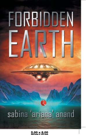 FORBIDDEN EARTH de Sabina Ariana Anand