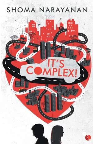 It's Complex! de Shoma Narayanan