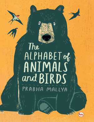 The Alphabet of Animals and Birds de Prabha Mallya