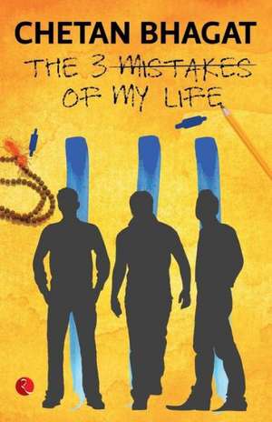 The 3 Mistakes of My Life (English) de Chetan Bhagat