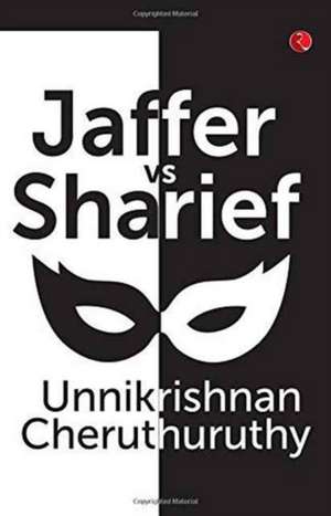 Jaffer vs Sharief de Unikrisnan Cheruthuruthy