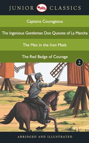 Junior Classic - Book 2 (Captains Courageous, The Ingenious Gentleman Don Quixote of La Mancha, The Man in the Iron Mask, The Red Badge of Courage) (Junior Classics) de Rudyard Kipling