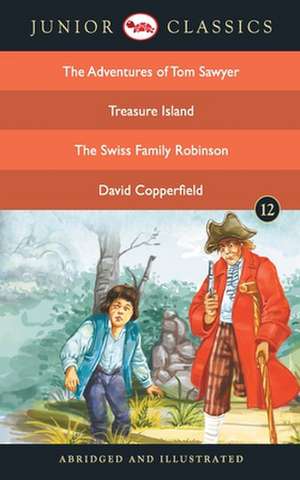 Junior Classic - Book-12 (The Adventures of Tom Sawyer, Treasure Island, The Swiss Family Robinson, David Copperfield) (Junior Classics) de Mark Twain