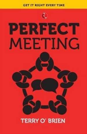 PERFECT MEETING de Terry O'Brien