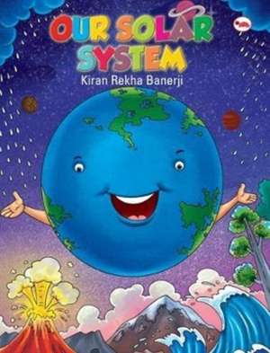 Our Solar System de Neeru Vajpai