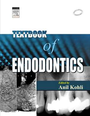 Textbook of Endodontics de Anil Kohli