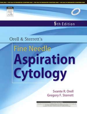 Orell and Sterrett's Fine Needle Aspiration Cytology, 5e de Svante R. Orell