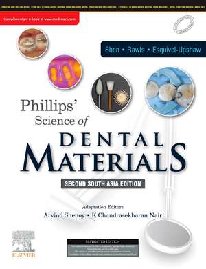 Phillips Science of Dental Materials: 2 South Asia Edition: Second South Asia Edition de Arvind Shenoy