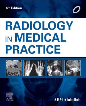 Radiology in Medical Practice,6e de A B M Abdullah