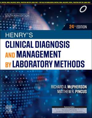 Henry's Clinical Diagnosis and Management by Laboratory Methods, 24e, South Asia Edition de Richard A. McPherson