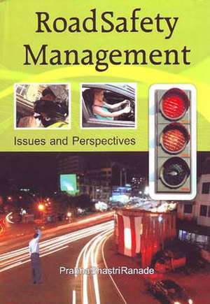 Road Safety Management de Prabha Shastri Ranade