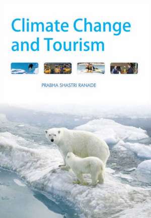 Climate Change and Tourism de Prabha Shastri Ranade