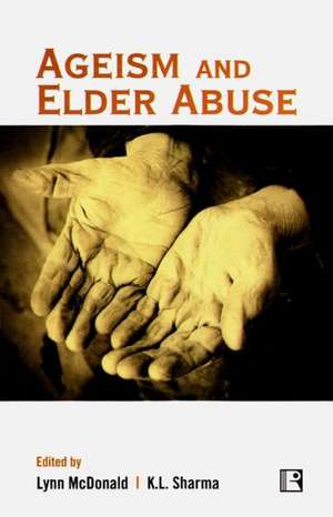 Ageism and Elder Abuse de Lynn McDonald