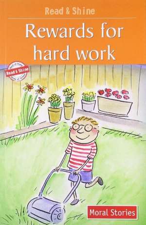 Rewards for Hard Work de Stephen Barnett.