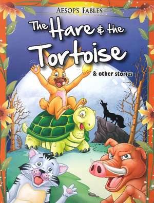 Hare & the Tortoise & Other Stories de Pegasus