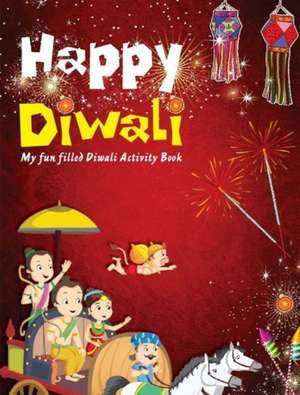 Happy Diwali: My Fun Filled Diwali Activity Book de Pegasus