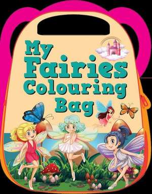 MY FAIRIES COLOURING BAG de PEGASUS