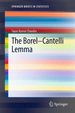 The Borel-Cantelli Lemma de Tapas Kumar Chandra