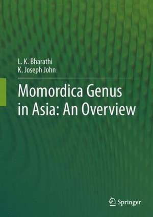 Momordica genus in Asia - An Overview de L.K. Bharathi