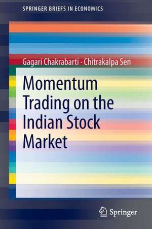 Momentum Trading on the Indian Stock Market de Gagari Chakrabarti