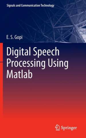 Digital Speech Processing Using Matlab de E. S. Gopi