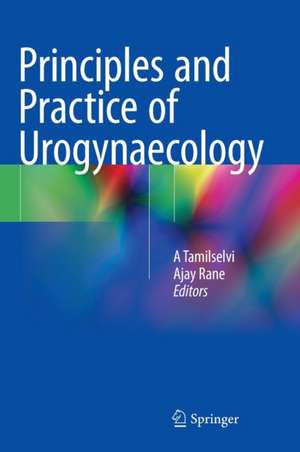 Principles and Practice of Urogynaecology de A Tamilselvi