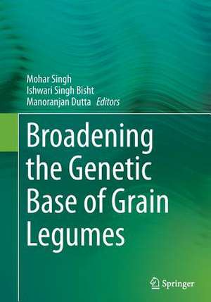 Broadening the Genetic Base of Grain Legumes de Mohar Singh